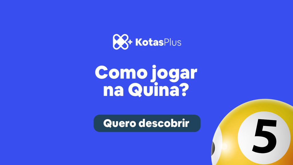 Como jogar na Quina? Guia completo atualizado