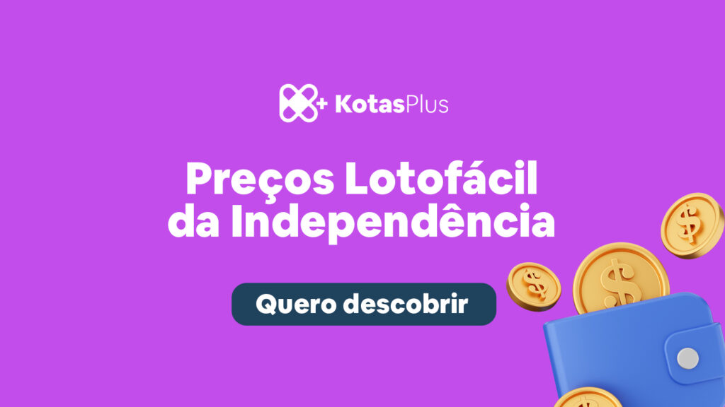 Tabela de preços e valores da Lotofácil da Independência (2024)